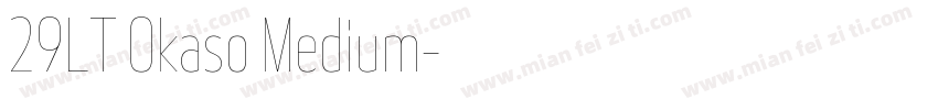 29LT Okaso Medium字体转换